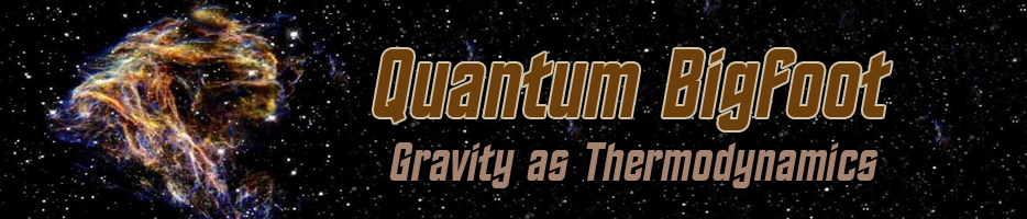 Ron Morehead_Quantume_Physics_Bigfoot_Gravity as the Thermodynamcis